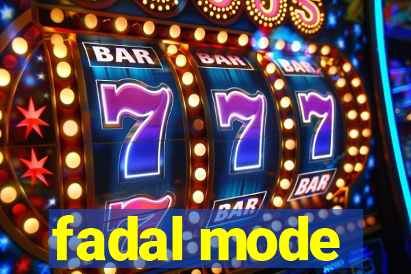 fadal mode